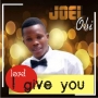 I Give You by Joel Obi