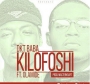 Kilofoshi by DKT Baba ft Olamide