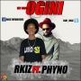Rkiz Ft. Phyno