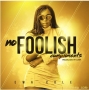 No Foolish Compliments by Ewa Cole